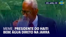 Presidente do Haiti viraliza ao beber água direto da jarra na ONU