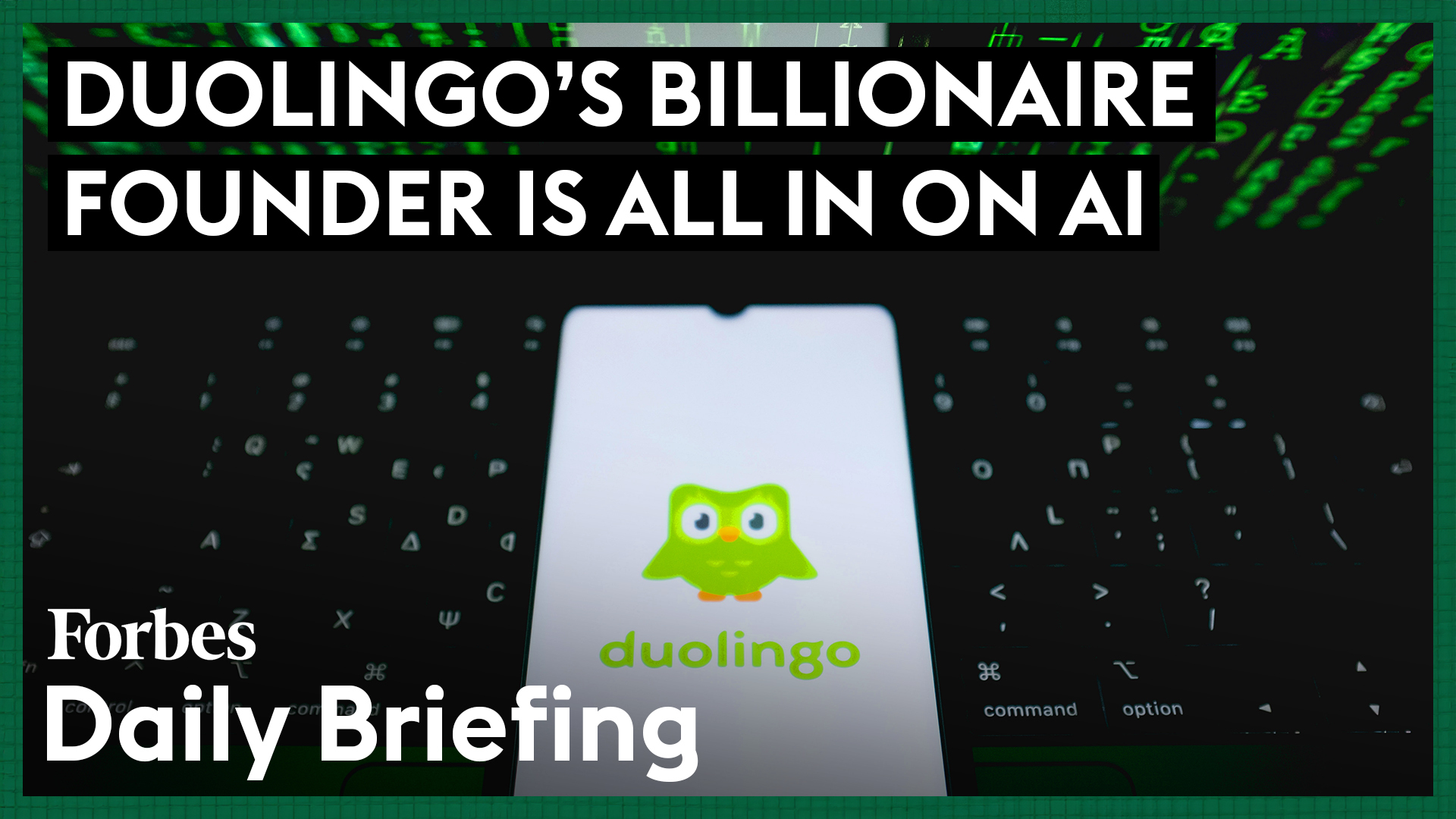 Duolingo’s Billionaire Founder Fully Embraces AI