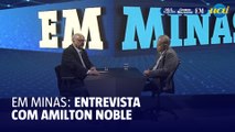 EM Minas recebe Amilton Noble, Consultor Estratégico e Comercial da Mineira da Sorte Loterias