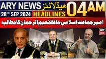 ARY News 4 AM Headlines | 28th September 2024 | Amir Jamaat-e-Islami Hafiz Naeem-ur-Rehman's Demand