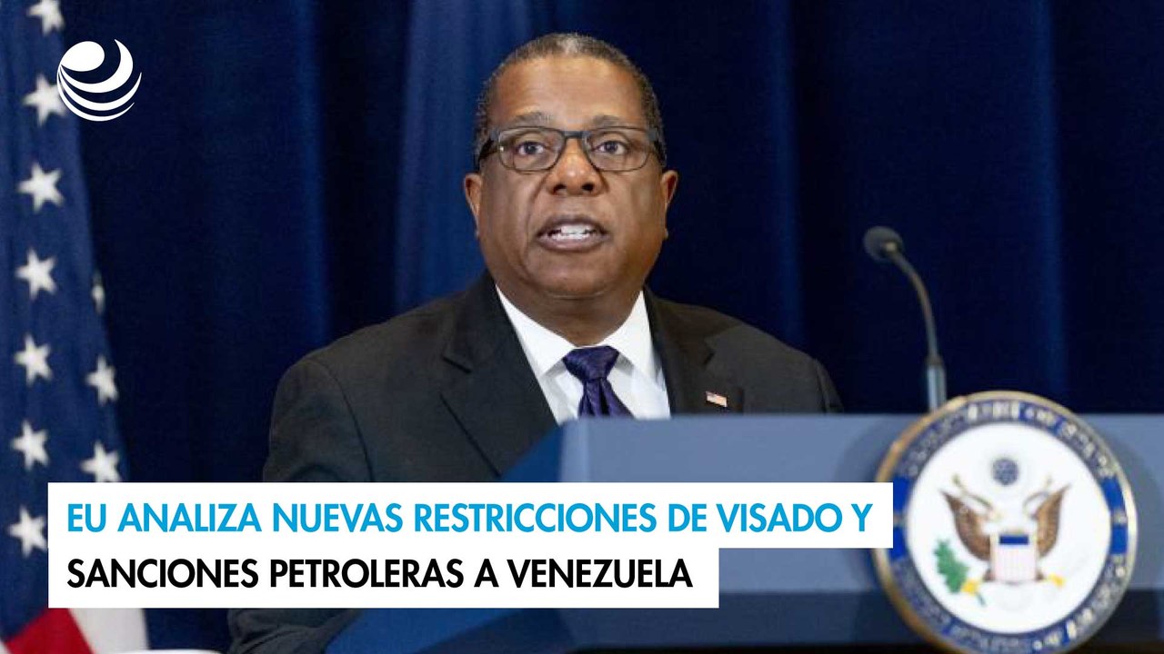 EU analiza nuevas restricciones de visado y sanciones petroleras a Venezuela