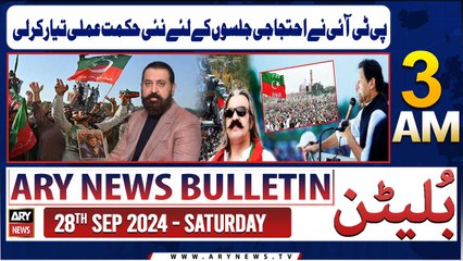 Download Video: ARY News 3 AM Bulletin | 28th Sep 2024 | New Strategy For Protest Rallies