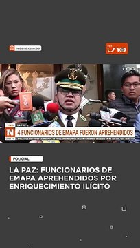 Cuatro funcionarios de EMAPA fueron aprehendidos bajo sospecha de enriquecimiento ilícito
