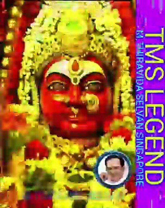 சிங்கப்பூர் மாரியம்மா TMS LEGEND M.THIRAVIDA SELVAN SINGAPORE TMS FANS