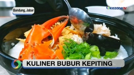 Download Video: Tampil Beda, Bubur dengan Topping Daging Kepiting