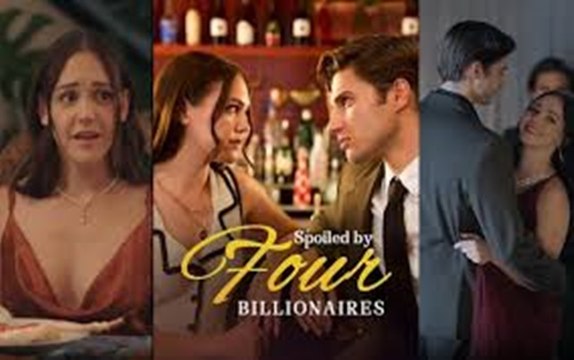 Spoiled By 4 Billionaires Full Episodes