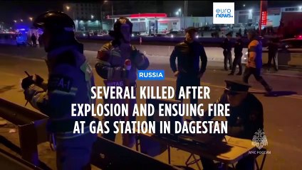 At least 13 killed in explosion at petrol station in Russia's Dagestan region