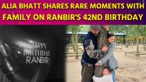 Alia Bhatt shares rare moments with family on Ranbir's 42nd birthday