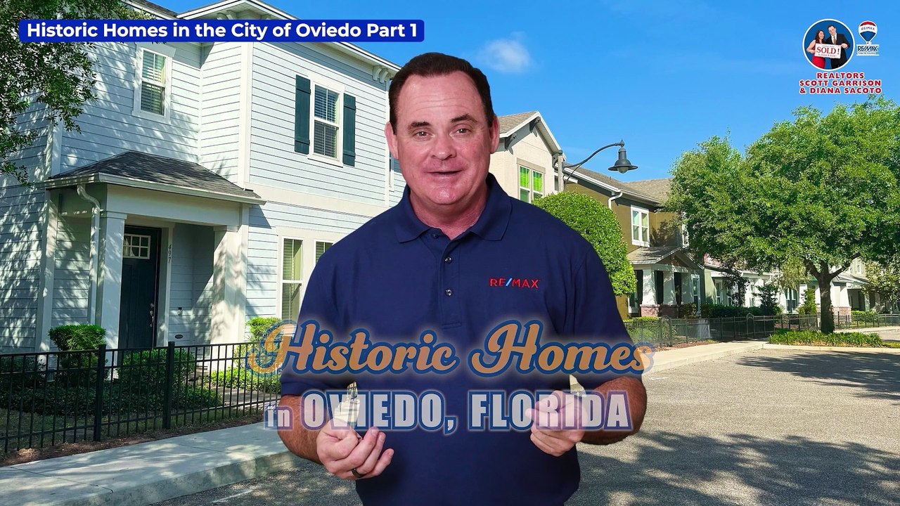 History of Oviedo’s Historic Homes | Oviedo Realtor Scott Garrison