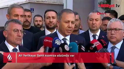 Bakan Yerlikaya: Şehit kızımıza sözümüz var