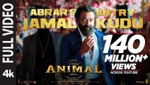 ANIMAL: ABRAR’S ENTRY - JAMAL KUDU(Full Video) |Ranbir Kapoor,Bobby Deol |Sandeep Vanga |Bhushan K