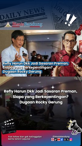 Refly Harun Dkk Jadi Sasaran Preman, Siapa yang Berkepentingan? Dugaan Rocky Gerung