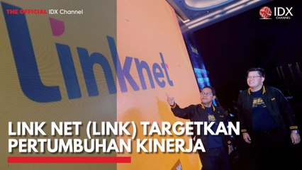 Link Net (LINK) Targetkan Pertumbuhan Kinerja