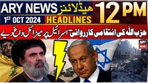 ARY News 12 PM Headlines | 1st October 2024 | Hezbollah Fights Back