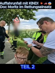 8_Auffahrunfall mit KIND!  Doc Moritz im Rettungseinsatz 2