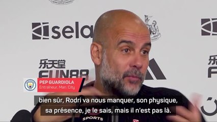 Man. City - Guardiola : "Bien sûr, Rodri va nous manquer, on va trouver une solution”