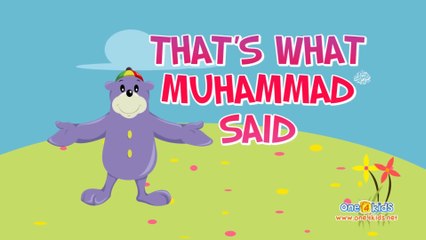 Thats What Muhammad saws Said  Song for children with Zaky_1080p