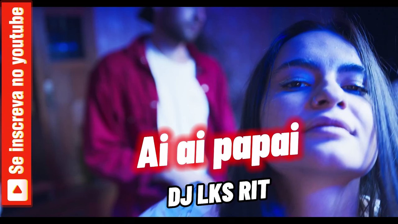 DJ LKS RIT - Ai Ai papai