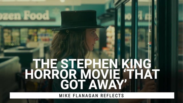 'I've Mourned It Ever Since': Hill House's Mike Flanagan Reflects On Stephen King Horror Movie 'That Got Away'