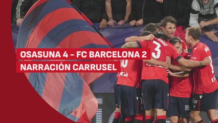 Download Video: Osasuna 4 - FC Barcelona 2: Narración carrusel