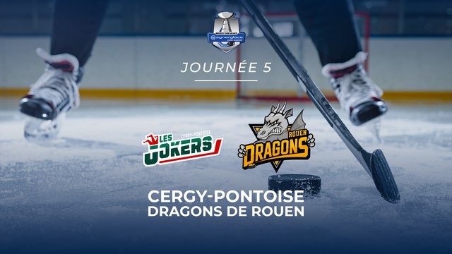 Cergy-Pontoise - Rouen - Synerglace Ligue Magnus - J5