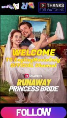 Runaway Princess Bride-Full Episodes