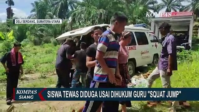 Siswa Tewas Diduga Usai Dihukum Guru Squat Jump, Keluarga Minta Kasus Diusut Tuntas
