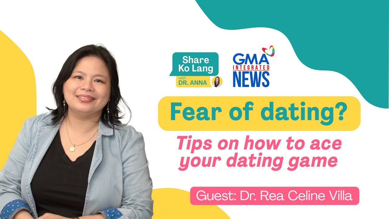 Fear of dating?! Tips on how to ace your dating...