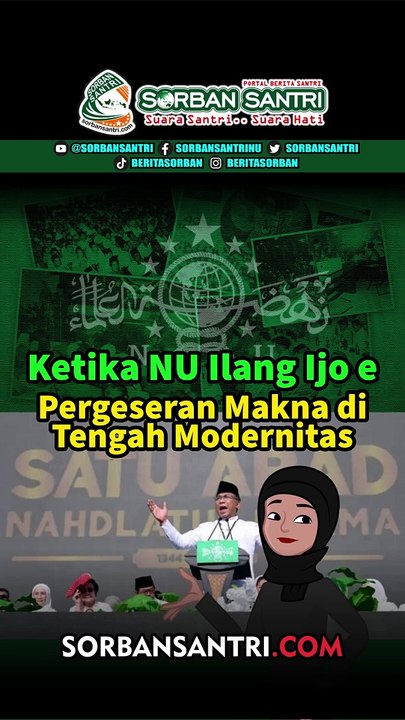 Ketika NU Ilang Ijo-e: Mengapa Identitas Hijau NU Terancam Hilang?