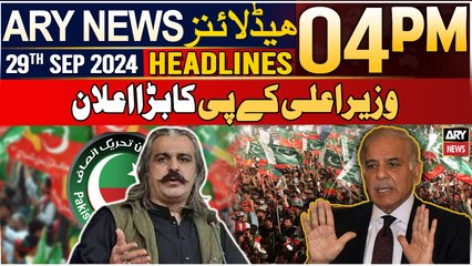 ARY News 4 PM Headlines | 29th September 2024 | CM KP's Big Announcement