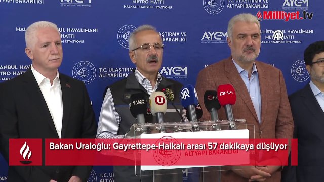 Bakan Uraloğlu tarih verdi: Gayrettepe-Halkalı arası 57 dakikaya düşüyor!