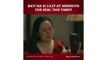 Lilet Matias, Attorney-at-Law: Meredith at Lilet, talagang bati na! (Episode 146)