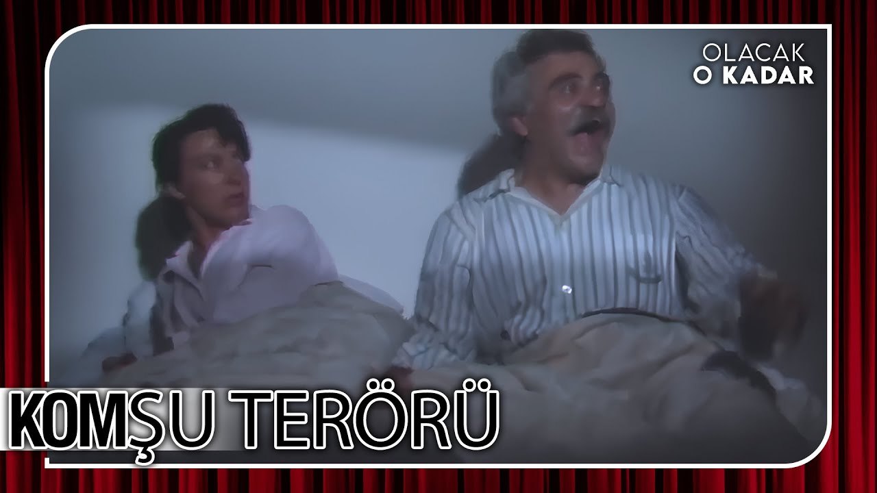 Komşu Terörü | Olacak O Kadar