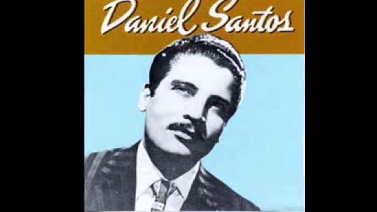 Daniel Santos Vuelveme a querer
