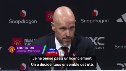 ten Hag pas inquiet sur son cas personnel : "On est tous dans le même bateau"