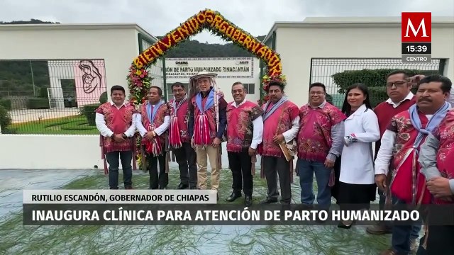 Inaugura clínica para atención de parto humanizado el gobernador de Chiapas, Rutilio Escandón