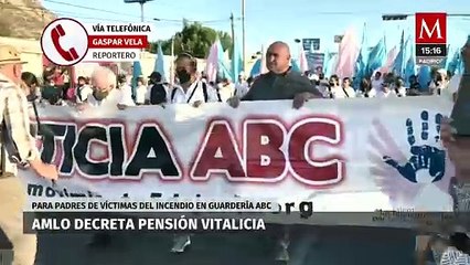 AMLO decreta pensión vitalicia a madres y padres de víctimas de guardería ABC