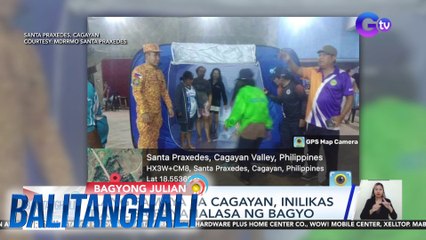 Ilang pamilya sa Cagayan, inilikas dahil sa pananalasa ng bagyo | Balitanghali