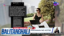 Michelle Dee, nanakawan ng kotse pero nabawi rin | Balitanghali