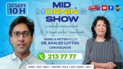 MID MORNING SHOW [ World Heart Day ] Pamela Patten reçoit Dr.Khaled Luttoo Cardiologue