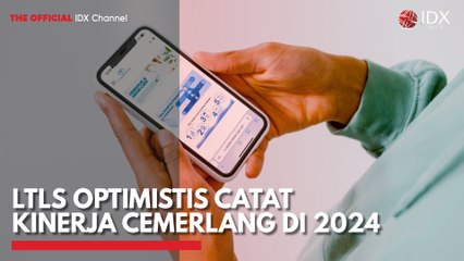 LTLS Optimistis Catat Kinerja Cemerlang di 2024