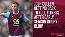 Josh Cullen feeling close to full fitness