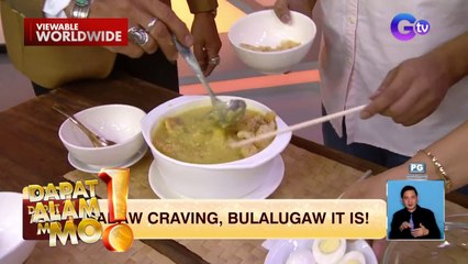 Bulalo na lugaw o lugaw na bulalo? | Dapat Alam Mo!