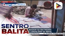 Halos 200, nasawi sa matinding pagbaha at landslides sa Nepal