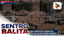 Limited at localized operation, ikinasa ng Israeli army vs. Hezbollah sa Timog Lebanon