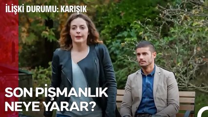 Kapımda Paspas Olsan Da Fark Etmez Artık - İlişki Durumu Karışık