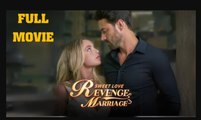 Revenge Marriage Sweet Love