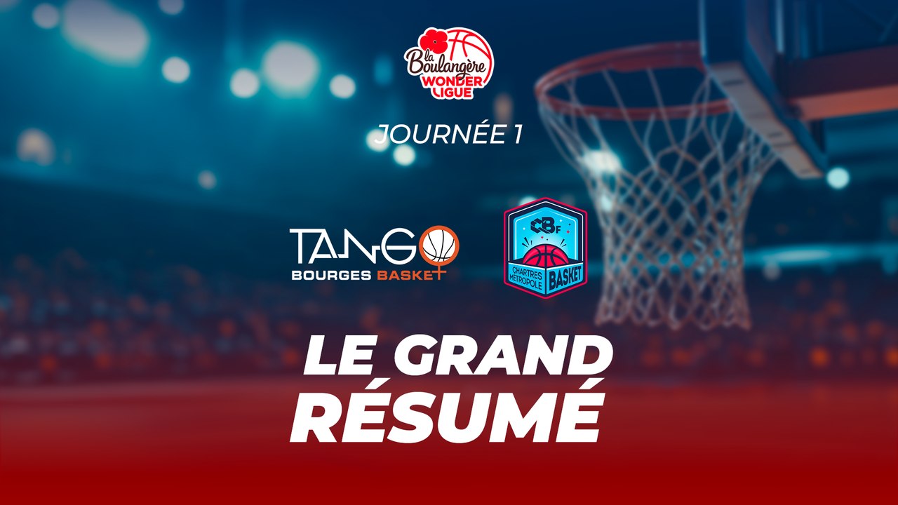Le Grand Résumé - Bourges s'est fait peur pour sa première