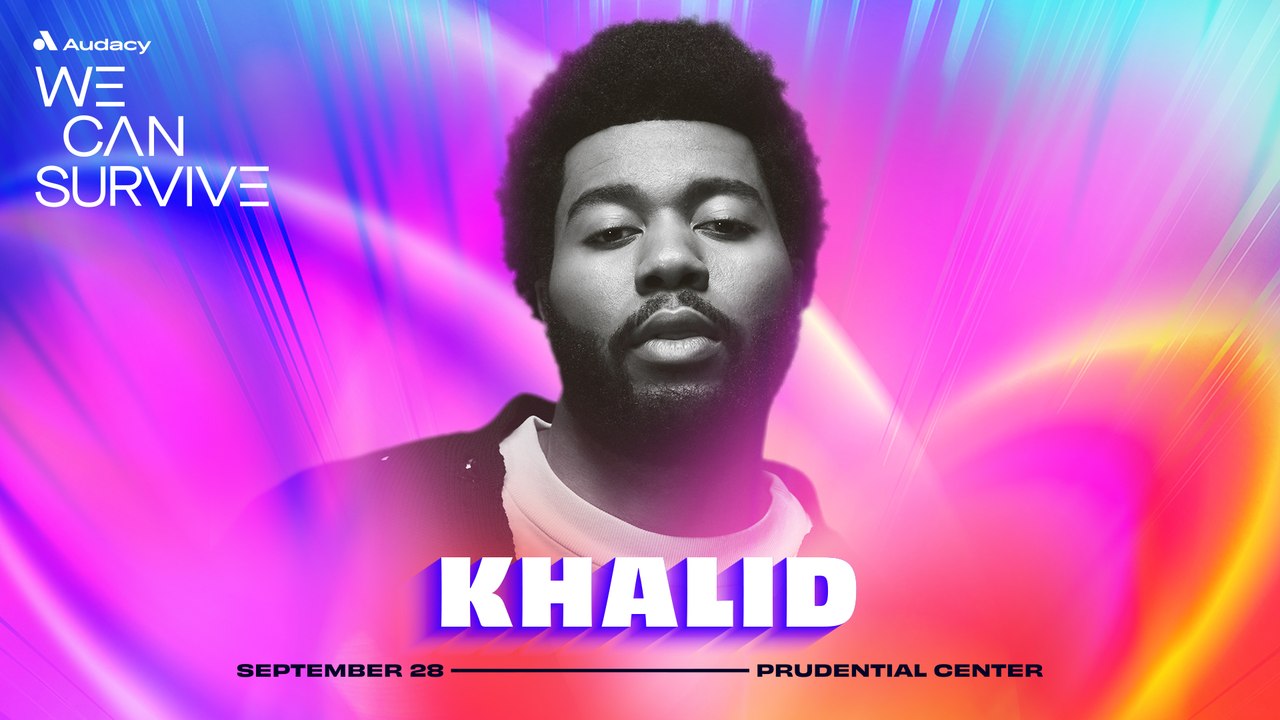 We Can Survive: Khalid