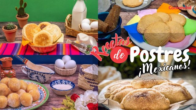 ¿Qué cenar hoy? 4 fáciles y deliciosas recetas de postres mexicanos